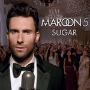 Sugar -Maroon 5
