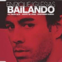 Bailando (part. Descemer Bueno y Gente de Zona) – Enrique Iglesias