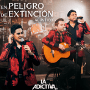 En Peligro de Extinción – La Adictiva