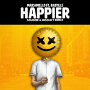 Happier (feat. Bastille) – Marshmello