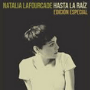 Hasta La Raíz – Natalia Lafourcade