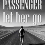 Let Her Go – Passenger