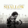 Shallow (feat. Bradley Cooper ) – Lady Gaga