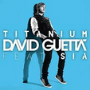 Titanium (feat. Sia) – David Guetta