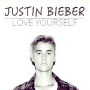 Love Yourself – Justin Bieber