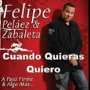 Cuando Quieras Quiero – Felipe Peláez