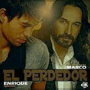El Perdedor (part. Marco Antonio Solís) – Enrique Iglesias