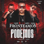 Fronteamos Porque Podemos (feat. De La Ghetto, Yandel y Ñengo Flow) – Daddy Yankee