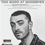 Too Good At Goodbyes – Sam Smith